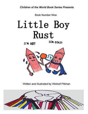 Little Boy Rust de Wintrell Pittman