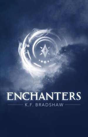 Enchanters de K. F. Bradshaw