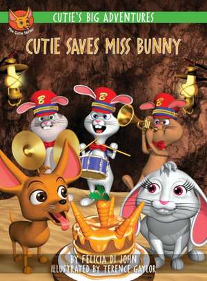 Cutie's Big Adventures - Cutie Saves Miss Bunny de Felicia Di John