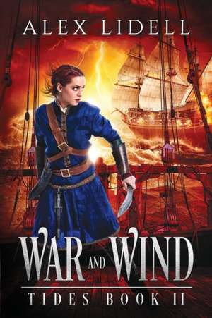 War and Wind de Alex Lidell