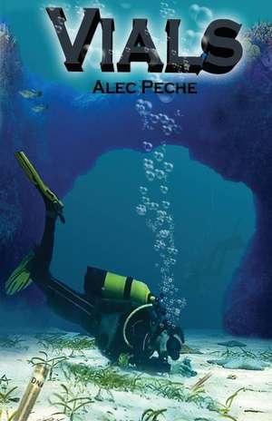 Peche, A: Vials
