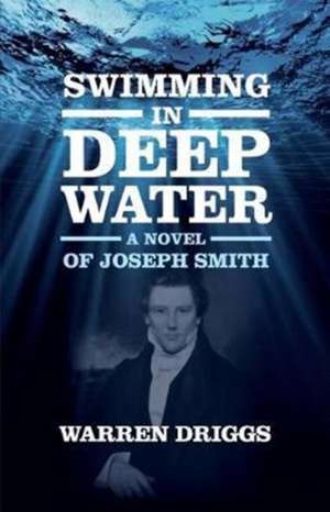 Swimming in Deep Water de Warren Driggs