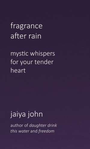 Fragrance After Rain de Jaiya John