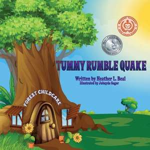 Tummy Rumble Quake de Heather L Beal