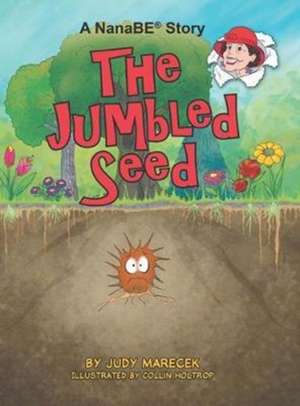 The Jumbled Seed de Judy Marecek