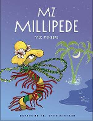 Mz Millipede de Dorianne Winkler