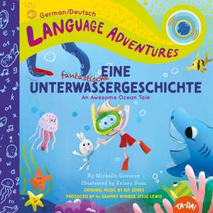 Eine fantastische Unterwassergeschichte (An Awesome Ocean Tale, German / Deutsch language) de Michelle Glorieux