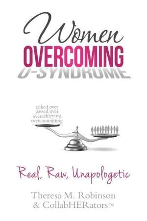 Women Overcoming O-Syndrome de Theresa M. Robinson