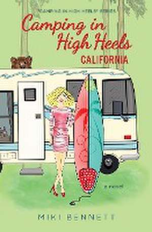 Camping in High Heels de Miki Bennett