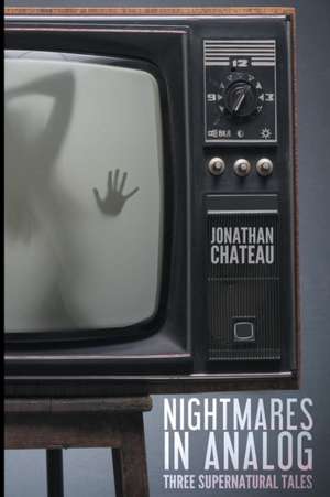 Nightmares in Analog de Jonathan Chateau