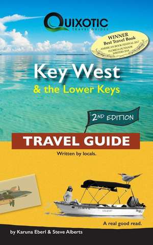 Key West & the Lower Keys Travel Guide, 2nd Ed (Second Edition, Second) de Karuna Eberl