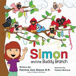 Simon and the Buddy Branch de Patricia Ann Simon R. N.