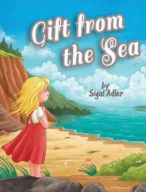 Gift fromt the Sea de Sigal Adler