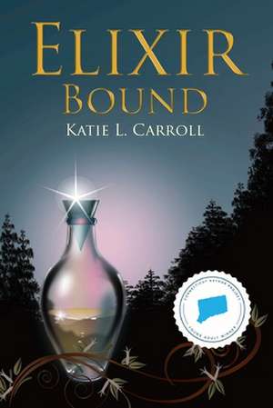 Elixir Bound de Katie L. Carroll