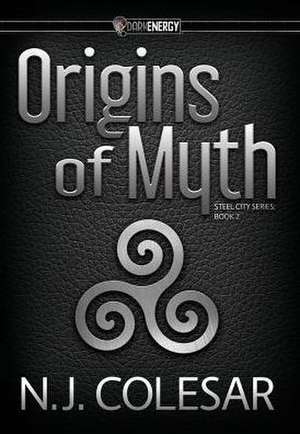 Origins of Myth de N. J. Colesar