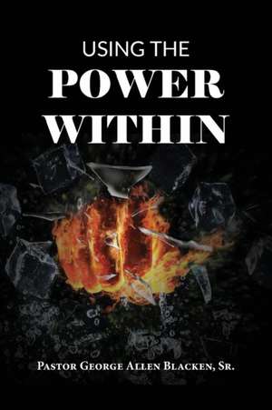 Using the Power Within de George Allen Blacken