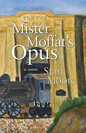 Mister Moffat's Opus de Stan Moore