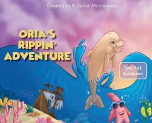 Oria's Rippin' Adventure de Roman Sudan Montagueo