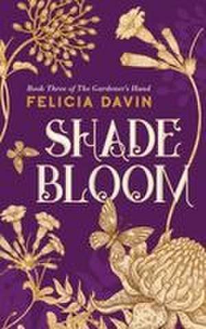 Shadebloom de Felicia Davin