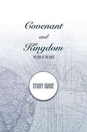 Covenant and Kingdom Study Guide de Mike Breen