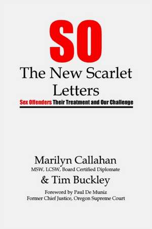 S.O. The New Scarlet Letters de Marilyn Callahan