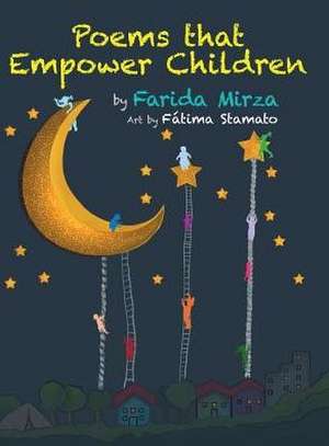 Poems that Empower Children de Farida Mirza