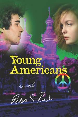 Young Americans de Peter S. Rush