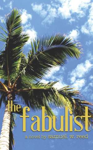 The Fabulist de Samuel W. Reed