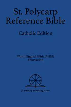 St. Polycarp Reference Bible de St. Polycarp Publishing House