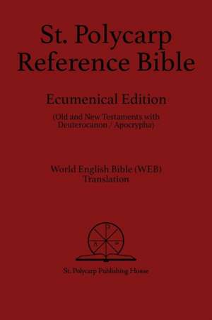 St. Polycarp Reference Bible de St. Polycarp Publishing House