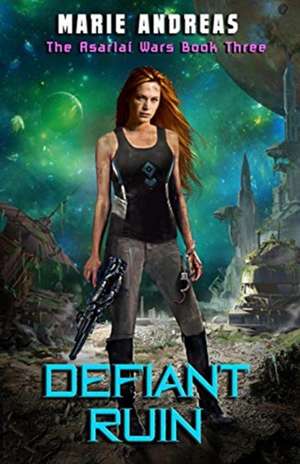 Defiant Ruin de Marie Andreas