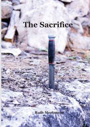 The Sacrifice de Ruth Mortenson