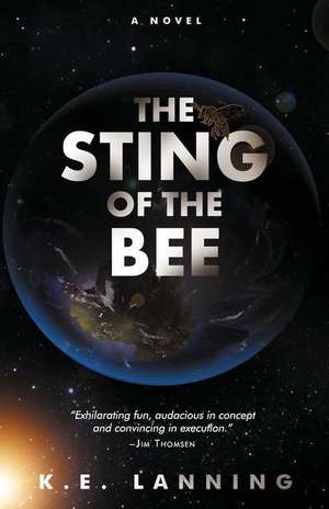 The Sting of the Bee de K. E Lanning