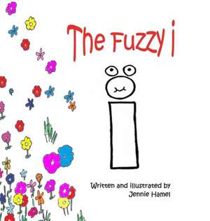 The Fuzzy i de Jennie Hamel