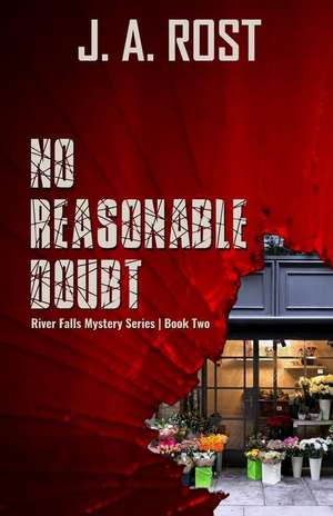 No Reasonable Doubt de J. A. Rost