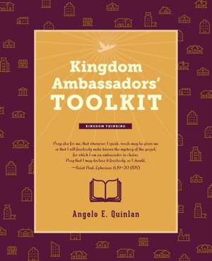 Kingdom Ambassadors' Toolkit de Angelo E Quinlan