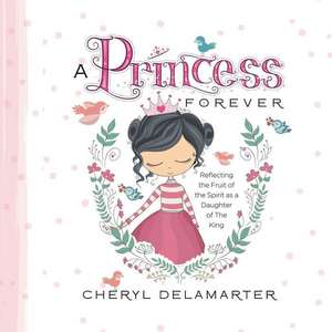 Princess Forever de Cheryl Delamarter