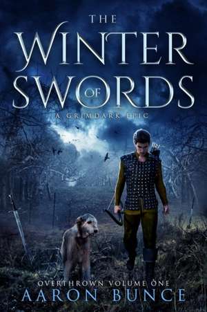 The Winter of Swords de Aaron Bunce