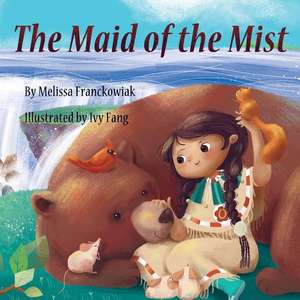 The Maid of the Mist de Melissa Franckowiak