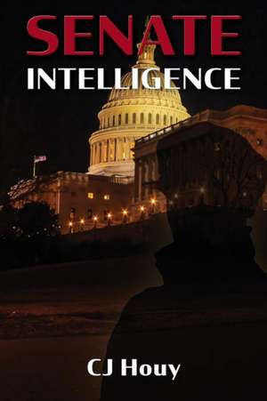Senate Intelligence de C J Houy