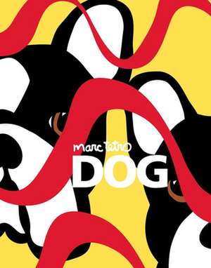 Dog de Marc Tetro