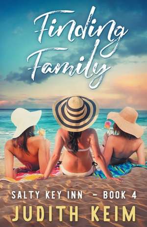 Finding Family de Judith Keim