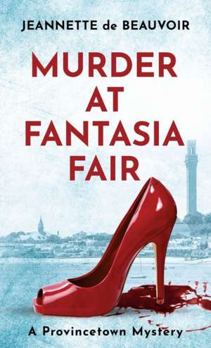 Murder at Fantasia Fair de Jeannette De Beauvoir