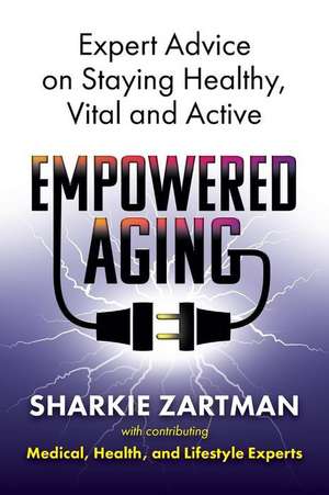 Empowered Aging de Sharkie Zartman