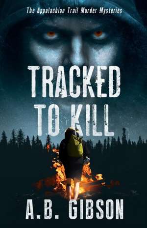 Tracked To Kill de Alan Gibson