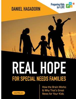 Real Hope for Special Needs Families de Daniel M Hagadorn