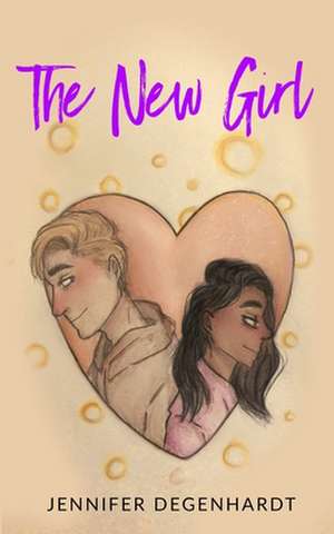 The New Girl de Jennifer Degenhardt