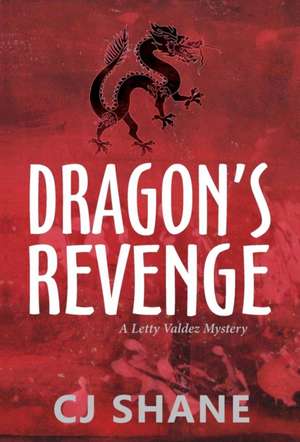 Dragon's Revenge de C. J. Shane