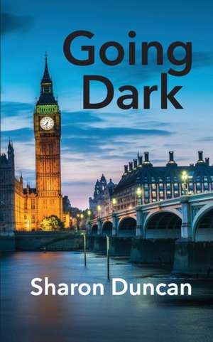 Going Dark de Sharon Duncan