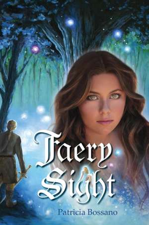 Faery Sight de Patricia Bossano